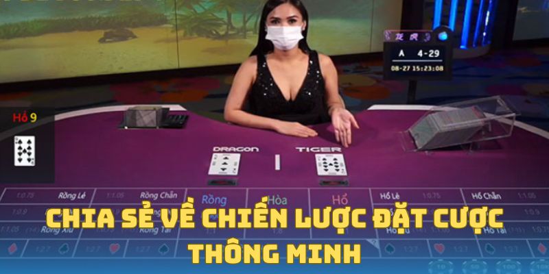 Chia sẻ về chiến lược đặt cược thông minh