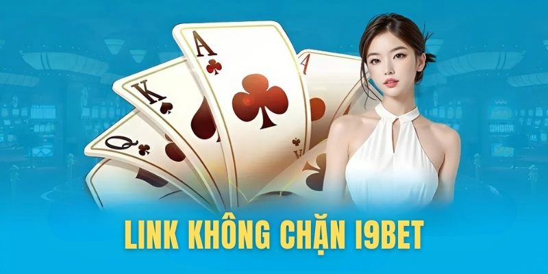 link không chặn i9bet