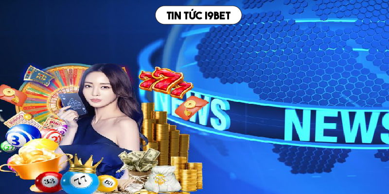 tin tức i9bet thumb