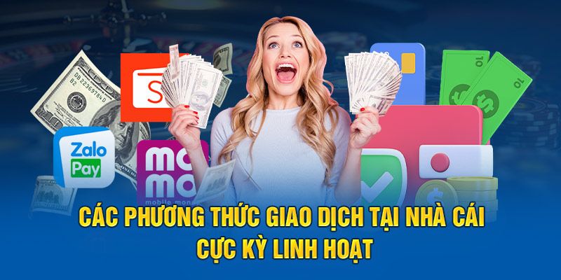 Các phương thức giao dịch tài chính chuyên nghiệp, 24/7 và đặc biệt an toàn